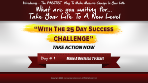 day 1 of the 25 day success challenge