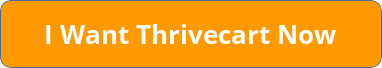 button_i-want-thrivecart-now